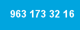 963 173 32 16